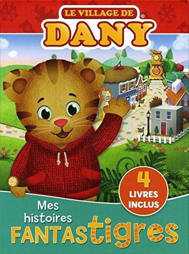 Mes histoires fantastigres - Le village de Dany: Mes histoires fantastigres, 4 volumes