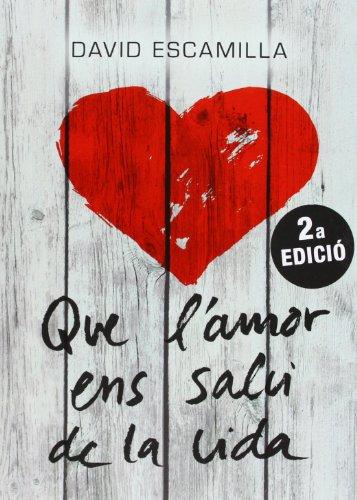 Que l'amor ens salvi de la vida (Lluna roja, Band 34)