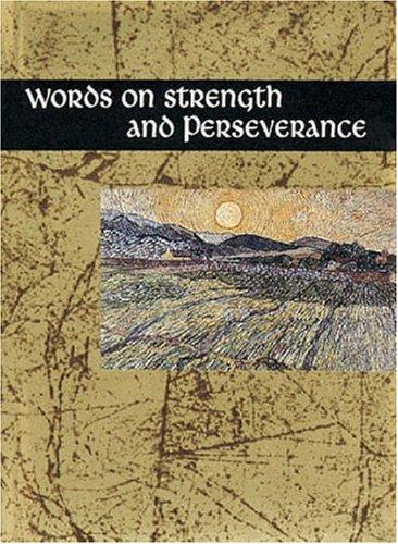 Words on Strength and Perseverance (Helen Exley Giftbook)