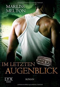 SEAL Team 12: Im letzten Augenblick