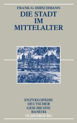 Die Stadt im Mittelalter