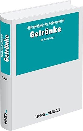 Mikrobiologie der Lebensmittel: Band 5: Getränke