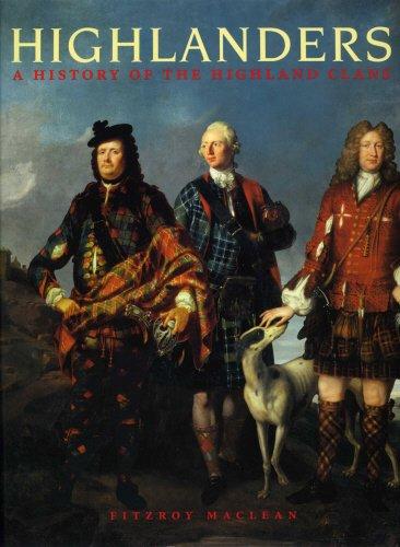 Highlanders: A History of the Highland Clans