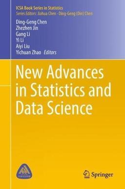 New Advances in Statistics and Data Science (ICSA Book Series in Statistics)