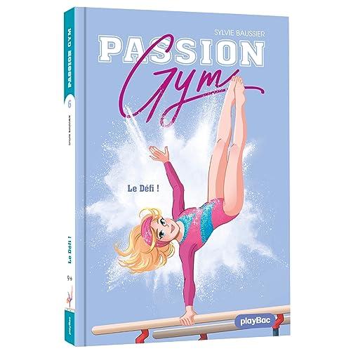 Passion gym. Vol. 6. Le défi !