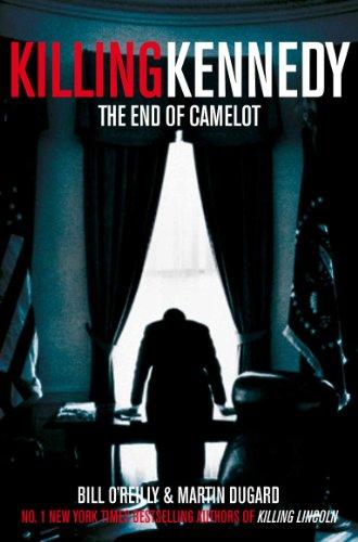 Killing Kennedy: The end of Camelot