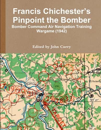 Francis Chichester’s Pinpoint the Bomber: Bomber Command Air Navigation Training Wargame (1942)