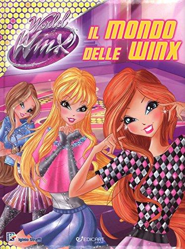 Il mondo delle Winx. World of Winx