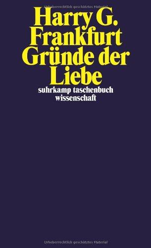 Gründe der Liebe (suhrkamp taschenbuch wissenschaft)