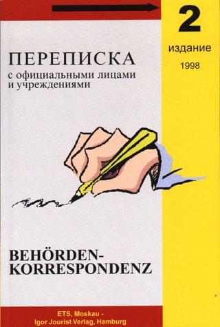 Behördenkorrespondenz für Russischsprachige: Dt.-Russ.