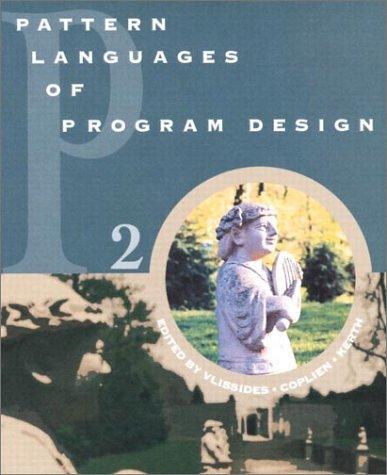 Pattern Languages of Program Design 2: v. 2