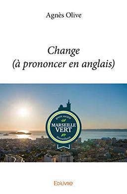 Change (à prononcer en anglais)