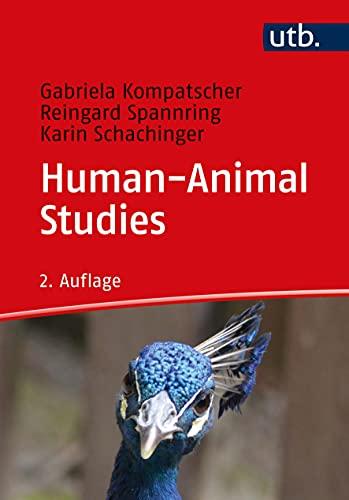 Human-Animal Studies: Eine Einführung für Studierende und Lehrende