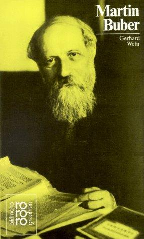 Martin Buber. In Selbstzeugnissen und Bilddokumenten.