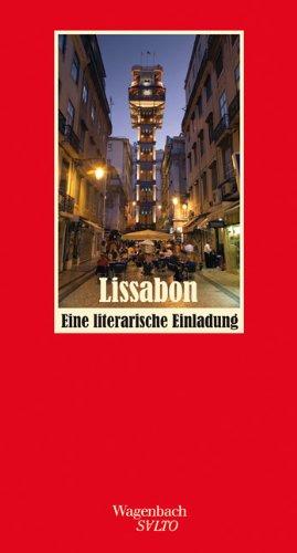 Lissabon - Eine literarische Einladung