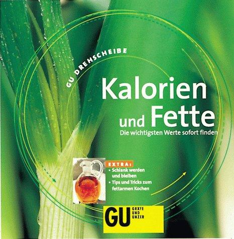 GU Drehscheiben, Kalorien und Fette