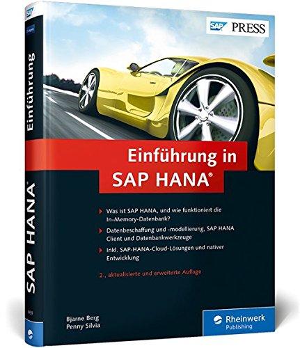 Einführung in SAP HANA: In-Memory-Technologie, Werkzeuge, Datenbeschaffung und Datenmodellierung (SAP PRESS)