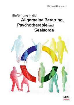 Einführung in die allgemeine Beratung, Pschotherapie und Seelsorge