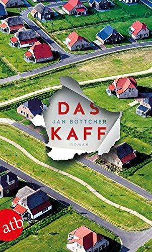 Das Kaff: Roman