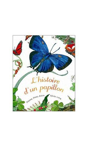 L'histoire d'un papillon