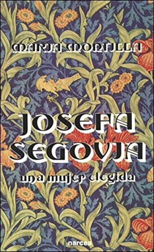 Josefa Segovia, una mujer elegida (Fuera de Colección, Band 24)