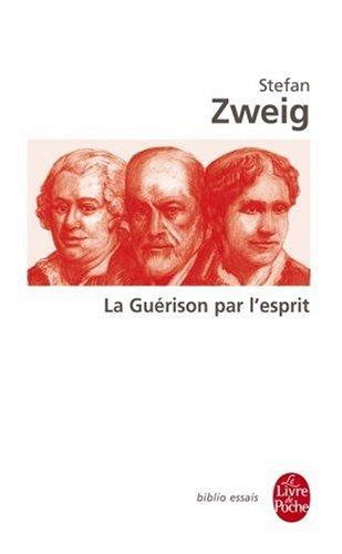 La guérison par l'esprit : Mesmer Mary Baker-Eddy Freud