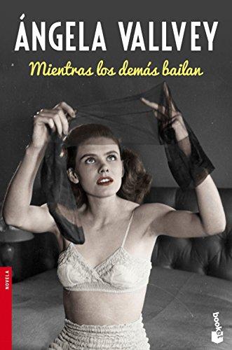 Mientras los demás bailan (Booket Logista)