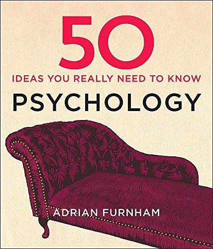 50 Psychology Ideas You Really Need to Know (50 Ideas You Really Need to Know series)