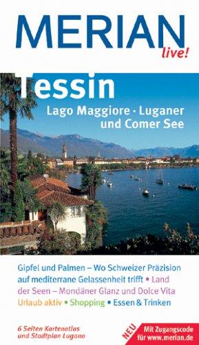 Tessin. Merian live! Lago Maggiore. Luganer und Comer See