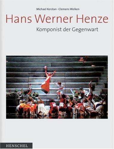 Hans Werner Henze. Komponist der Gegenwart