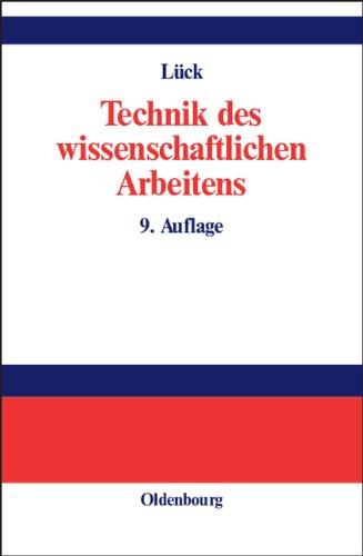 Technik des wissenschaftlichen Arbeitens: Seminararbeit, Diplomarbeit, Dissertation