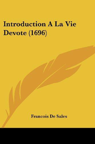 Introduction A La Vie Devote (1696)