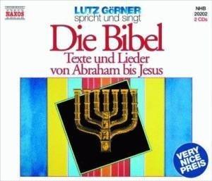 Die Bibel. 2 CDs.: Texte und Lieder von Abraham bis Jesus. Live-Mitschnitt einer Veranstaltung