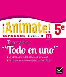 Animate ! 5e : espagnol cycle 4, A1 : mon cahier todo en uno