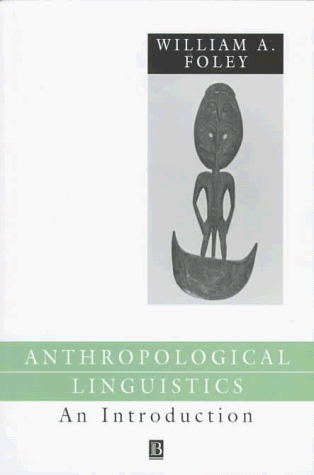 Anthropological Linguistics: An Environmental History (Language in Society)