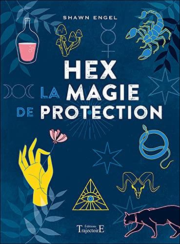 Hex : la magie de protection