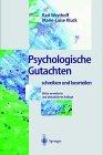 Psychologische Gutachten: Schreiben und beurteilen