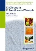 Ernährung in Prävention und Therapie. Ein Lehrbuch