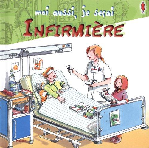 Moi aussi, je serai infirmière