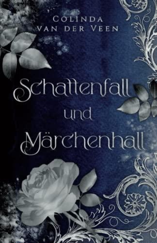 Schattenfall und Märchenhall