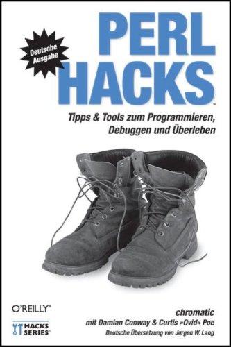 Perl Hacks. Tipps und Tools zum Programmieren, Debuggen und Überleben