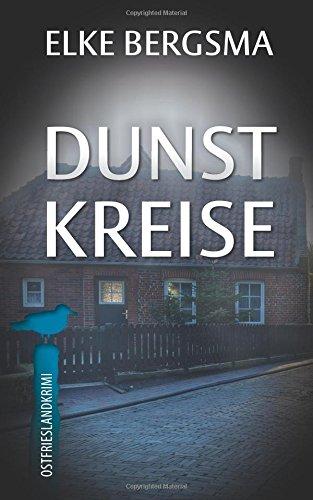 Dunstkreise - Ostfrieslandkrimi (Büttner und Hasenkrug ermitteln)