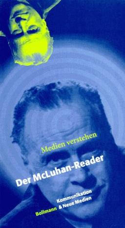 Medien verstehen. Der McLuhan-Reader