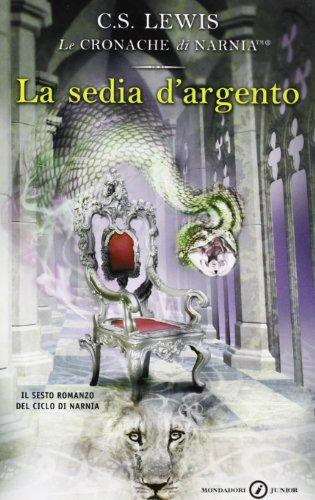 LA Sedia D'Argento (Junior Fantasy, Band 34)