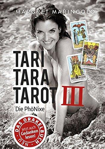 Tari Tara Tarot III: Die PhöNixe