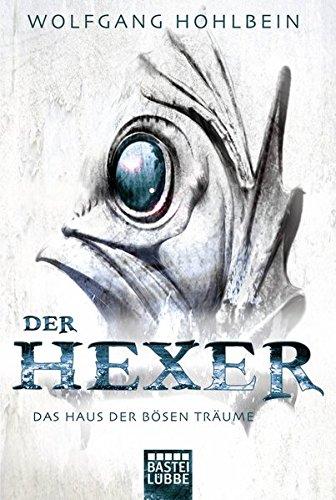 Das Haus der bösen Träume: Ein Hexer-Roman (Der Hexer, Band 8)