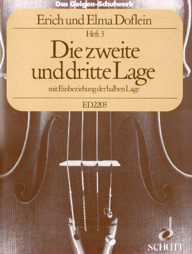 Das Geigen-Schulwerk: Die zweite und dritte Lage mit Einbeziehung der halben Lage. Band 3. Violine.