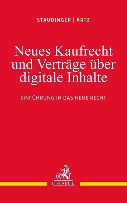 Neues Kaufrecht und Verträge über digitale Produkte: Einführung in das neue Recht