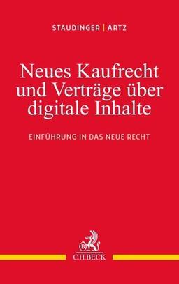 Neues Kaufrecht und Verträge über digitale Produkte: Einführung in das neue Recht