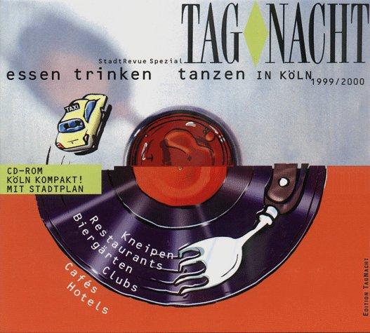 TagNacht - Essen, Trinken Tanzen in Köln 1999/2